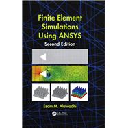 Book cover for Finite Element Simulations Using ANSYS, Second Edition