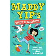 Book cover for Maddy Yip's Guide to Holidays