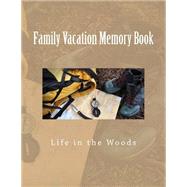 Book cover for Family Vacation Memory Book