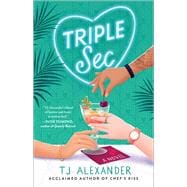 Book cover for Triple Sec A Novel