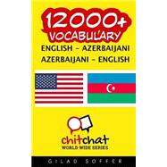 Book cover for 12000+ English - Azerbaijani Azerbaijani - English Vocabulary