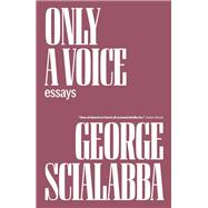 Book cover for Only a Voice Essays