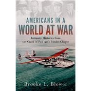Book cover for Americans in a World at War Intimate Histories from the Crash of Pan Am's Yankee Clipper