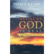 Book cover for Because God is Real Sixteen Questions, One Answer