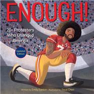 Book cover for Enough! 20+ Protesters Who Changed America