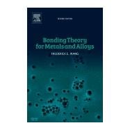 Book cover for Bonding Theory for Metals and Alloys