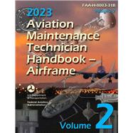 Book cover for 2023 Aviation Maintenance Technician Handbook – Airframe (Volume 2/2): FAA-H-8083-31B