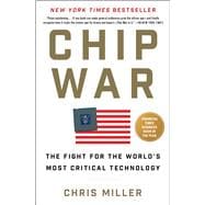 Book cover for Chip War The Fight for the World's Most Critical Technology