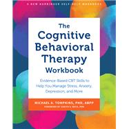 Book cover for The Cognitive Behavioral Therapy Workbook