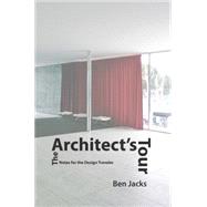 Book cover for The Architect's Tour: Notes for the Design Traveler