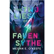 Book cover for The Two Lies of Faven Sythe