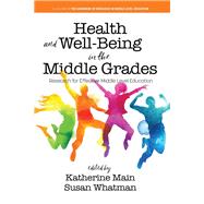 Book cover for Health and Well-Being in the Middle Grades