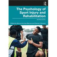 Book cover for The Psychology of Sport Injury and Rehabilitation
