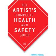 Book cover for The Artist's Complete Health and Safety Guide