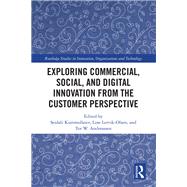 Book cover for Exploring Commercial, Social, and Digital Innovation from the Customer Perspective