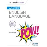 Book cover for My Revision Notes: AQA GCSE English Language