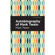 Book cover for Autobiography of Mark Twain