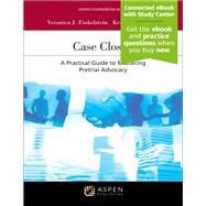 Book cover for Case Closed A Practical Guide to Mastering Pretrial Advocacy [Connected eBook with Study Center]