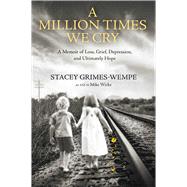 Book cover for A Million Times We Cry