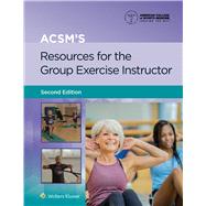 Book cover for ACSM's Resources for the Group Exercise Instructor