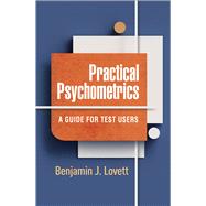 Book cover for Practical Psychometrics A Guide for Test Users