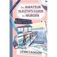 Book cover for An Amateur Sleuth’s Guide to Murder