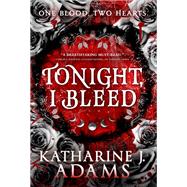 Book cover for Tonight, I Bleed