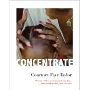 Book cover for Concentrate: Poems