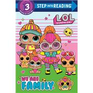 Book cover for We Are Family (L.O.L. Surprise)