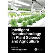 Book cover for Intelligent Nanotechnology in Plant Science and Agriculture