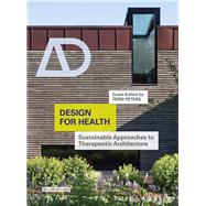 Book cover for Design for Health Sustainable Approaches to Therapeutic Architecture