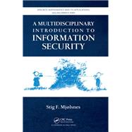 Book cover for A Multidisciplinary Introduction to Information Security