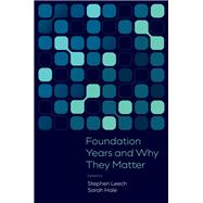 Book cover for Foundation Years and Why They Matter