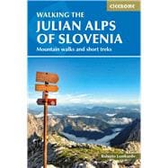 Book cover for Walking the Julian Alps of Slovenia Mountain walks and short treks