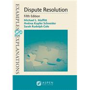 Book cover for Examples & Explanations for Dispute Resolution