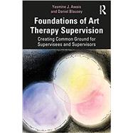 Book cover for Foundations of Art Therapy Supervision