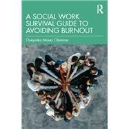 Book cover for A Social Work Survival Guide to Avoiding Burnout