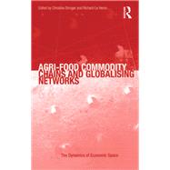 Book cover for Agri-Food Commodity Chains and Globalising Networks