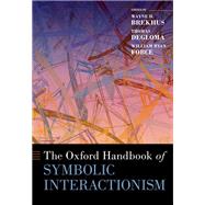 Book cover for The Oxford Handbook of Symbolic Interactionism