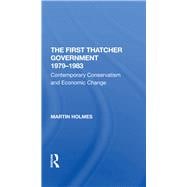 Book cover for The First Thatcher Government 1979-1983