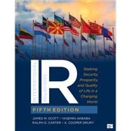 Book cover for IR: Seeking Security, Prosperity, and Quality of Life in a Changing World