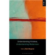 Book cover for Understanding Kristeva, Understanding Modernism