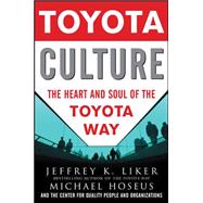Book cover for Toyota Culture: The Heart and Soul of the Toyota Way