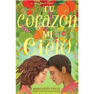 Book cover for Tu corazón, mi cielo (Your Heart, My Sky) El amor en los tiempos del hambre