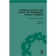 Book cover for Clothing, Society and Culture in Nineteenth-Century England, Volume 1