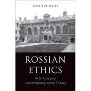 Book cover for Rossian Ethics W.D. Ross and Contemporary Moral Theory