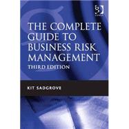 Book cover for The Complete Guide to Business Risk Management