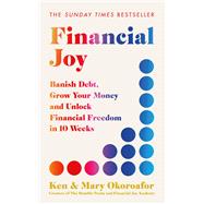 Book cover for Financial Joy Set your financial goals for 2025 - Banish Debt, Grow Your Money and Unlock Financial Freedom