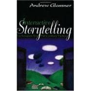 Book cover for Interactive Storytelling: Techniques for 21st Century Fiction
