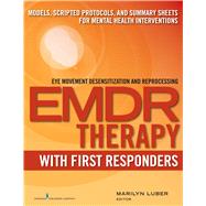 Book cover for Emdr With First Responders: Models, Scripted Protocols, and Summary Sheets for Mental Health Interventions